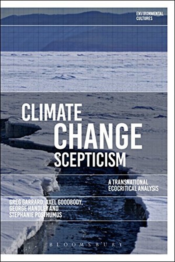 Climate Change Scepticism: A Transnational Ecocritical Analysis-..