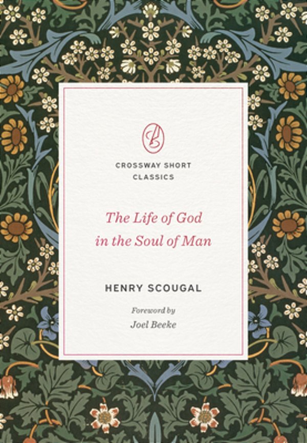 The Life Of God In The Soul Of Man-..