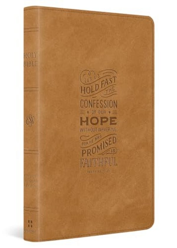 Esv Thinline Bible, Red Letter (Trutone, Nubuck Caramel, Hebrews 10:23 Design)-..