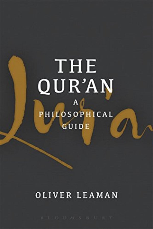 The Qur'An: A Philosophical Guide-..