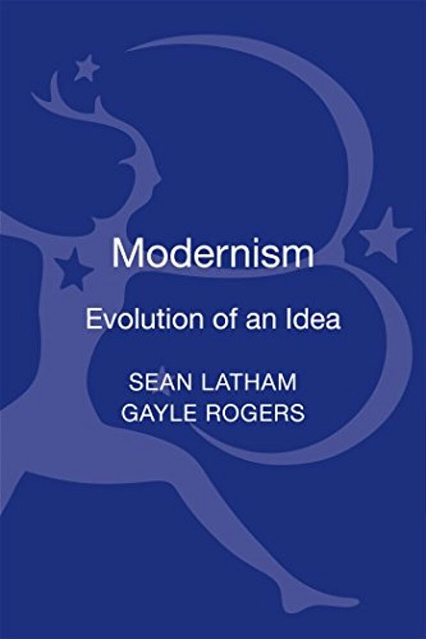 Modernism: Evolution Of An Idea-..