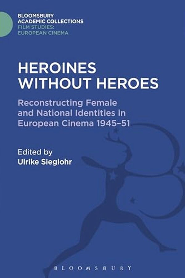 Heroines Without Heroes-..