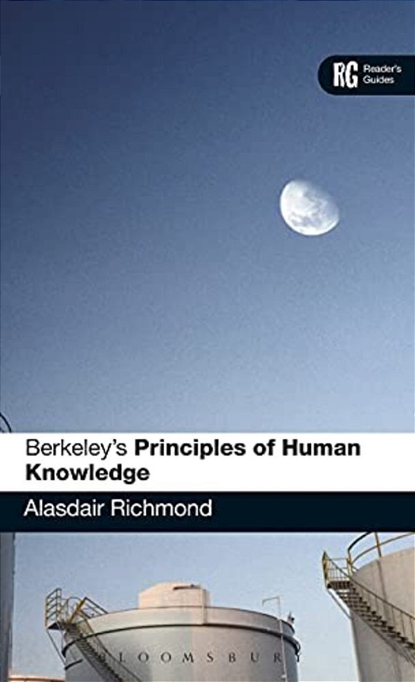 Berkeley's 'Principles Of Human Knowledge': A Reader's Guide-..