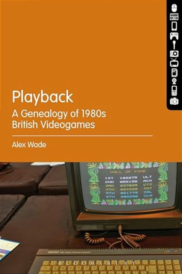 Playback - A Genealogy Of 1980S British Videogames-..