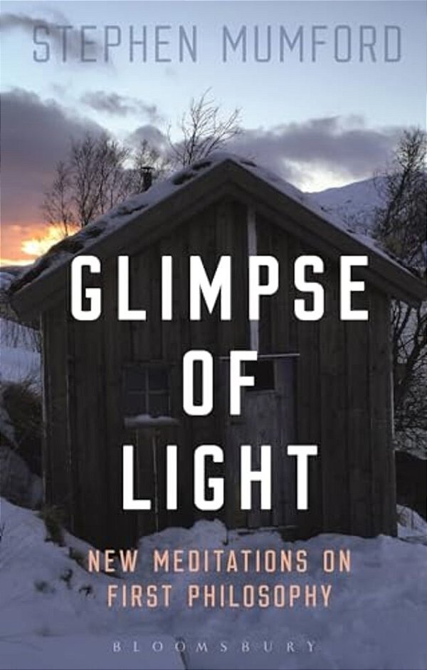 Glimpse Of Light: New Meditations On First Philosophy-..