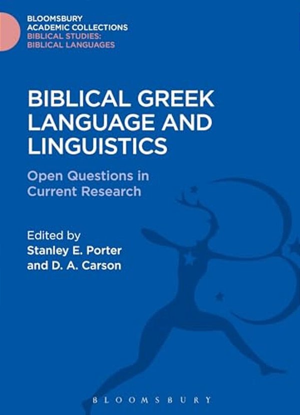Biblical Greek Language And Linguistics-..