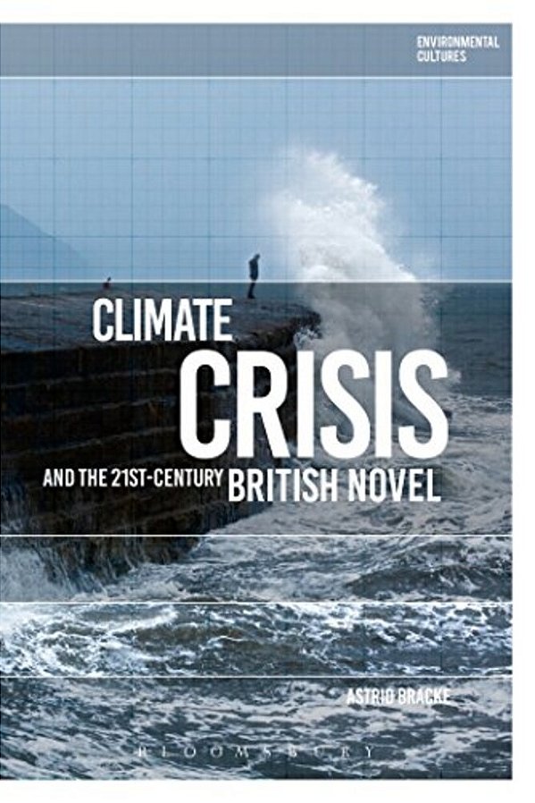 Climate Crisis And The 21St-Century British Novel-..