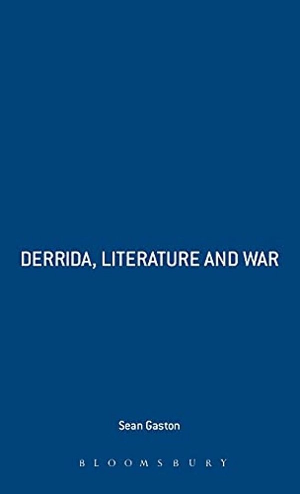 Derrida, Literature And War-..
