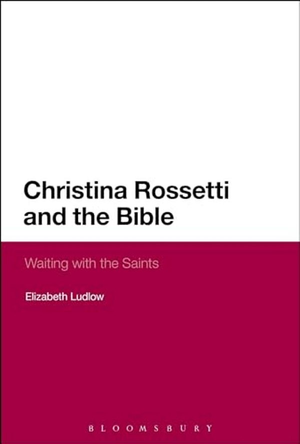 Christina Rossetti And The Bible-..
