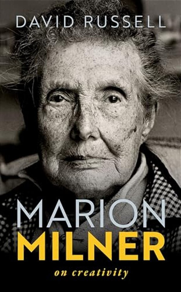 Marion Milner: On Creativity-..