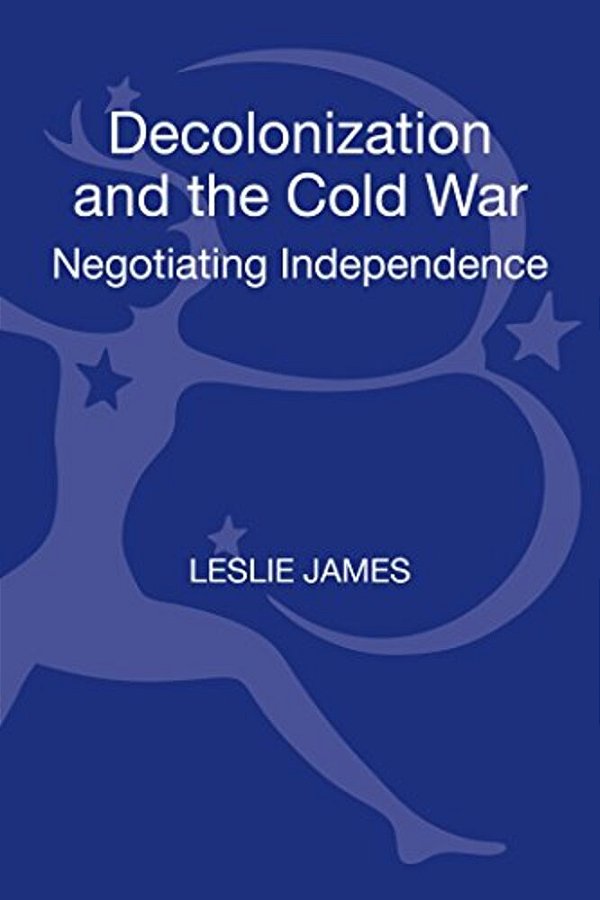 Decolonization And The Cold War-..