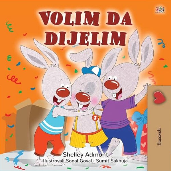 I Love To Share (Bosnian Children's Book)-..