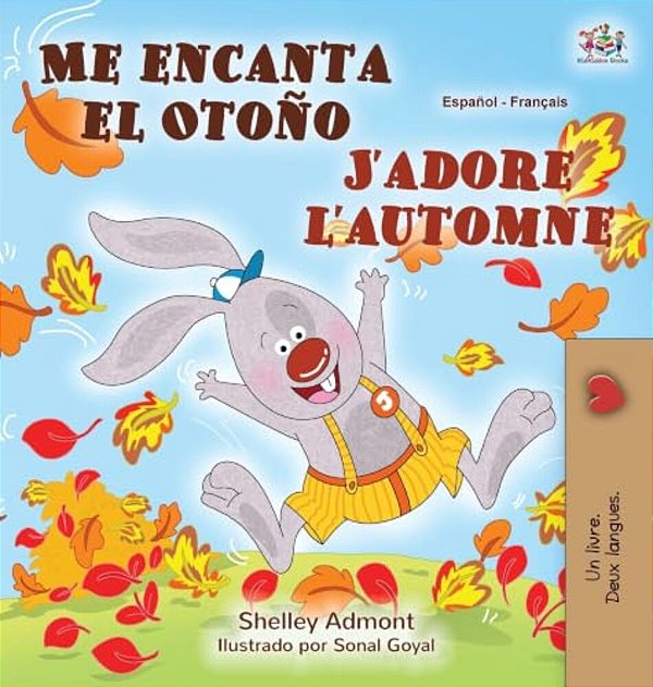 J'Adore L'Automne (Livre Pour Enfants Bilingue Espagnol-Français)-..