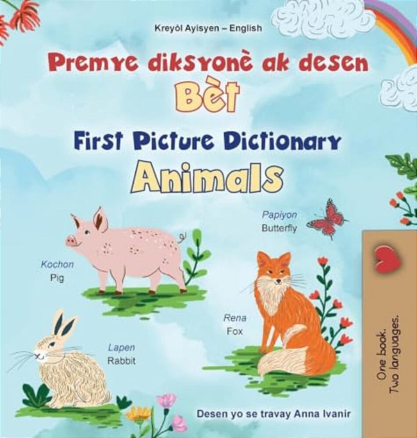 First Picture Dictionary - Animals (Haitian Creole English Bilingual Children's Book)-..
