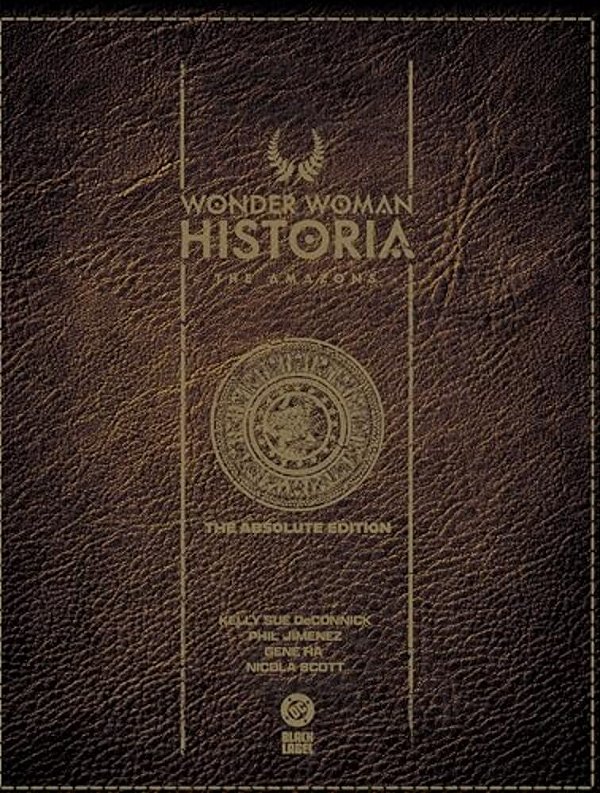 Wonder Woman Historia: The Amazons: Absolute Edition-..