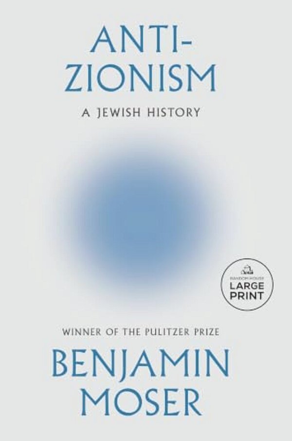 Anti-Zionism: A Jewish History-..