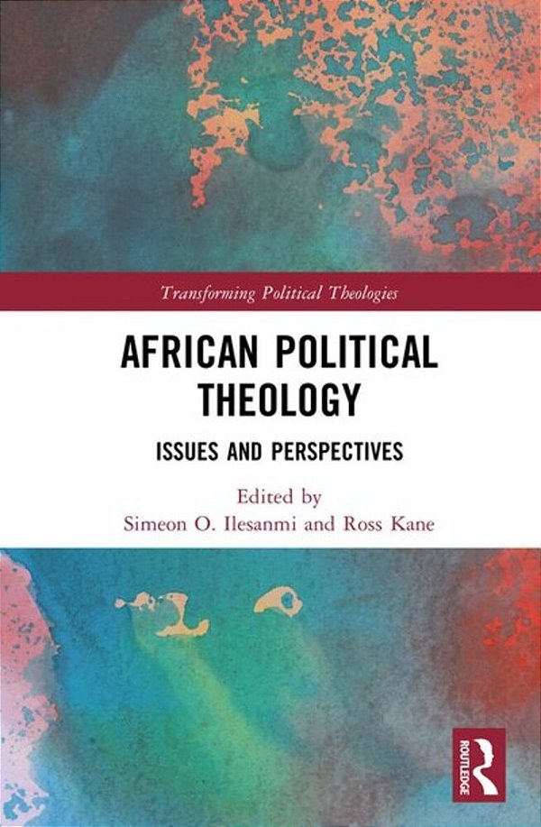 African Political Theology: Issues And Perspectives-..