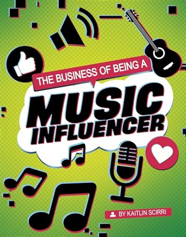 The Business Of Being A Music Influencer-..