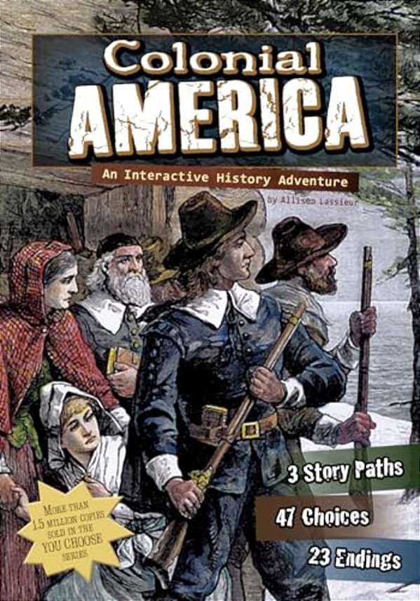 Colonial America: An Interactive History Adventure-..