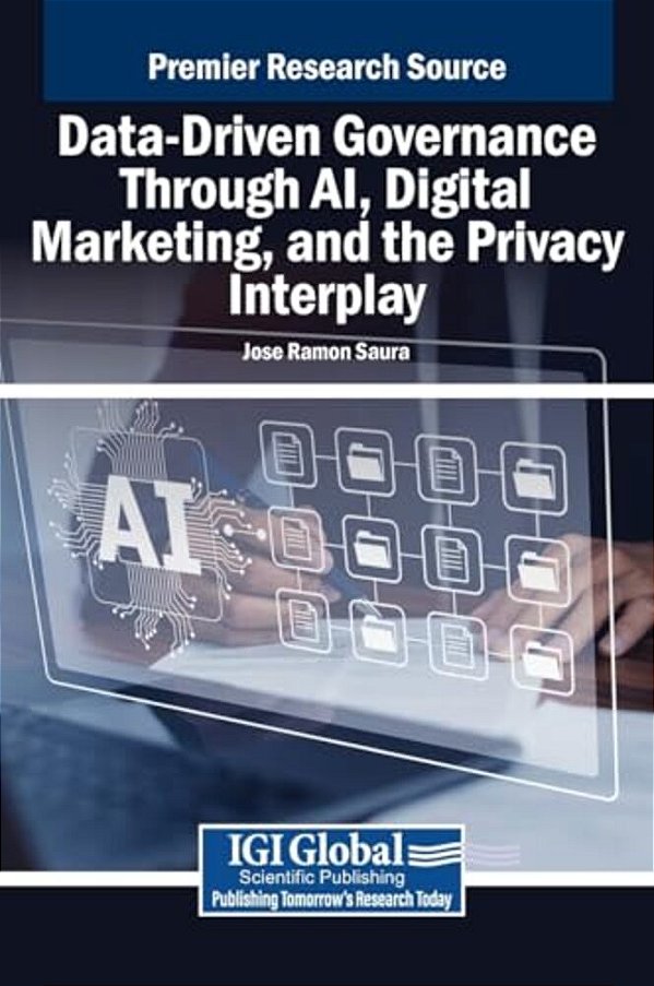 Data-Driven Governance Through Ai, Digital Marketing, And The Privacy Interplay-..