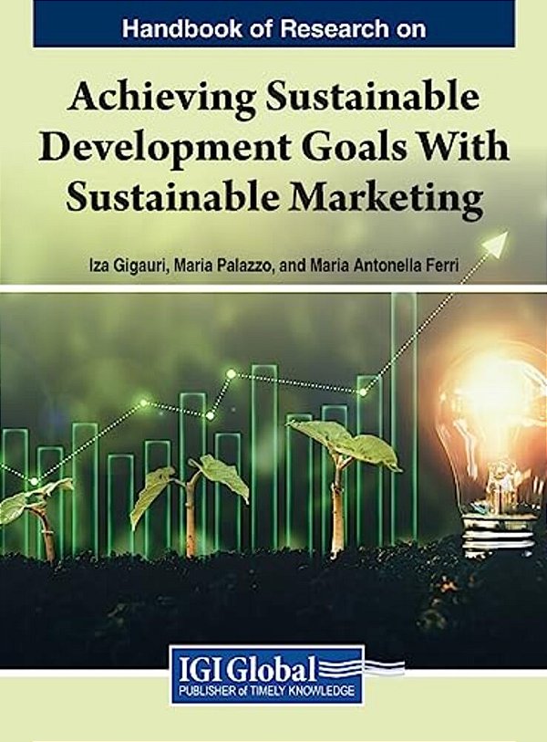 Handbook Of Research On Achieving Sustainable Development Goals With Sustainable Marketing-..