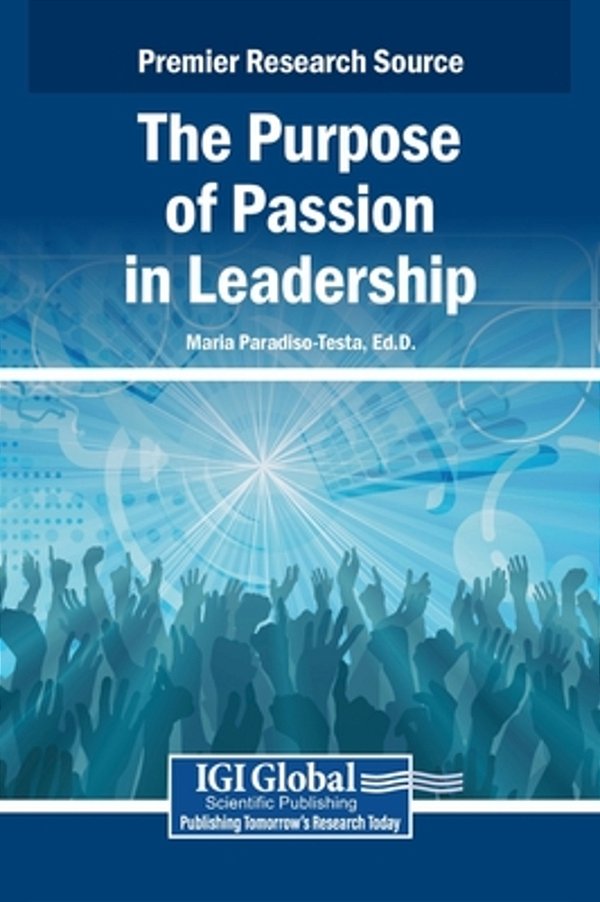 The Purpose Of Passion In Leadership-..