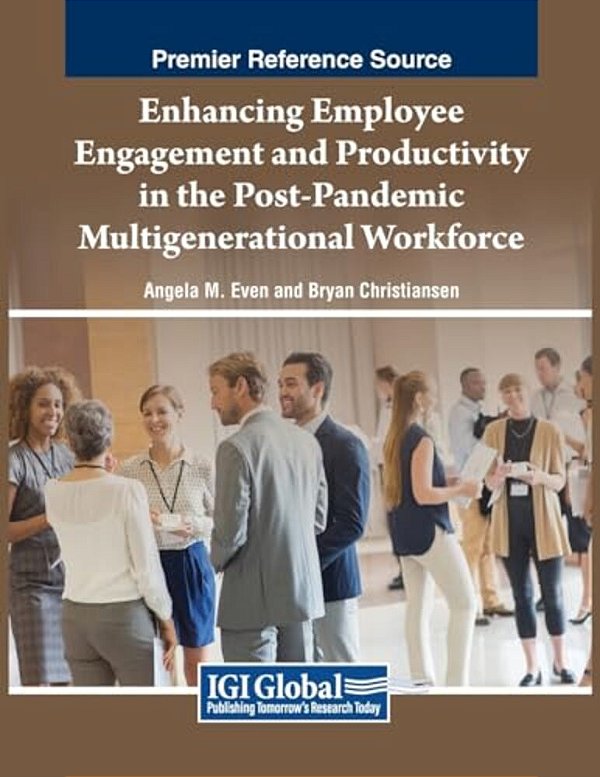 Enhancing Employee Engagement And Productivity In The Post-Pandemic Multigenerational Workforce-..