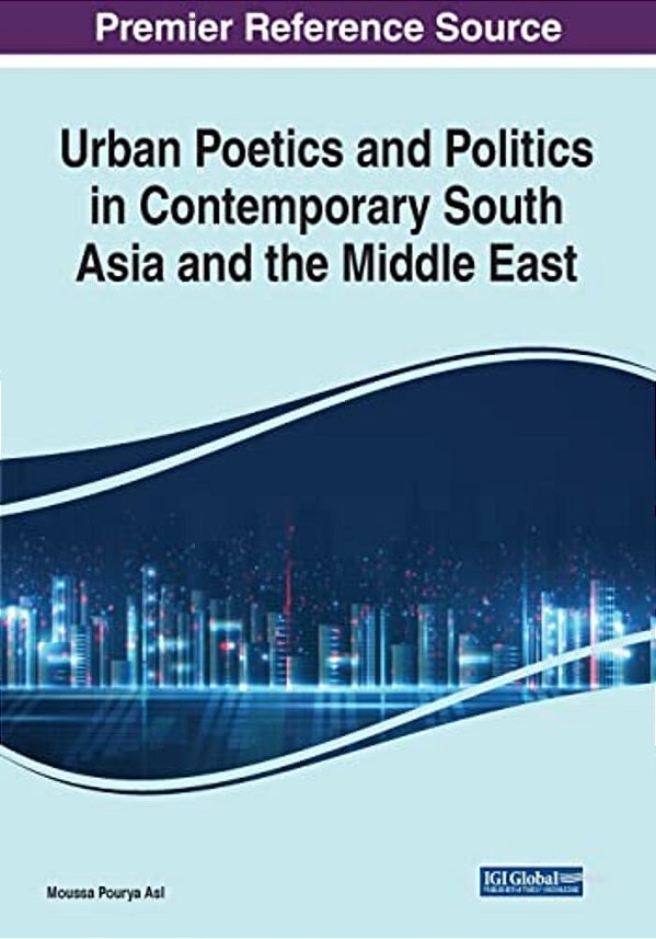 Urban Poetics And Politics In Contemporary South Asia And The Middle East-..