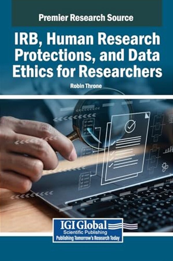 Irb, Human Research Protections, And Data Ethics For Researchers-..