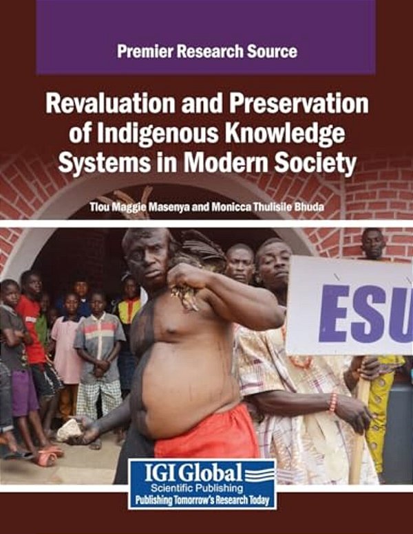 Revaluation And Preservation Of Indigenous Knowledge Systems In Modern Society-..