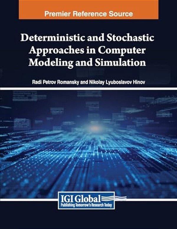 Deterministic And Stochastic Approaches In Computer Modeling And Simulation-..