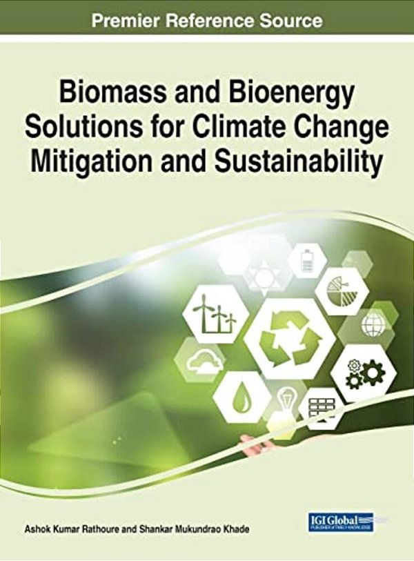 Biomass And Bioenergy Solutions For Climate Change Mitigation And Sustainability-..