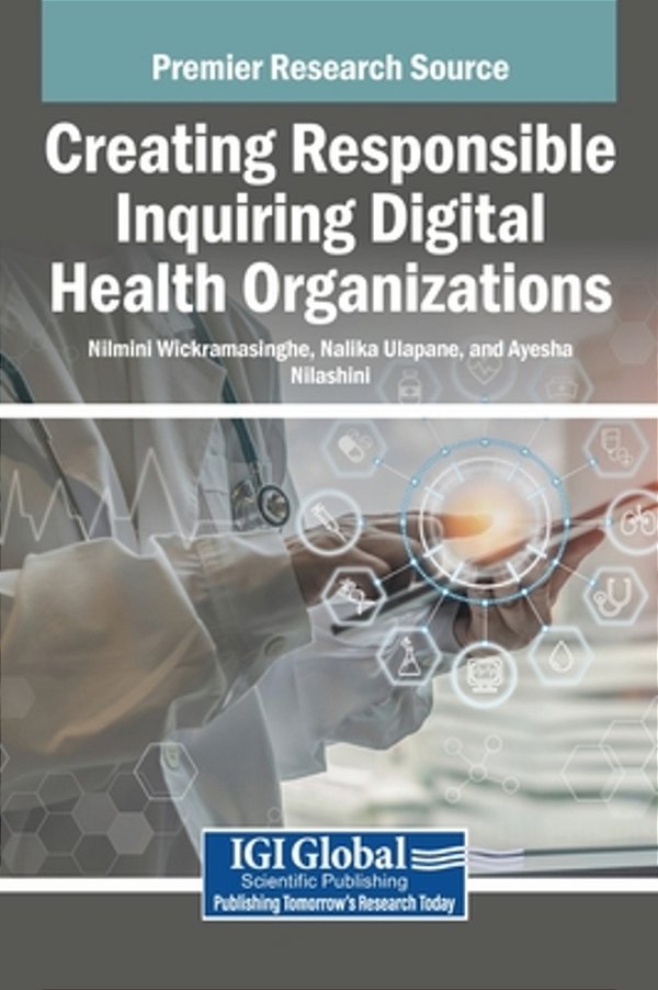 Creating Responsible Inquiring Digital Health Organizations-..
