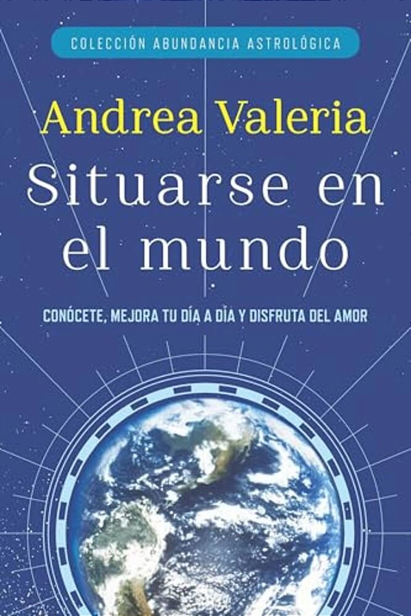 Colecci N Abundancia Astrol Gica: Situarse En El Mundo  Place In The World-..