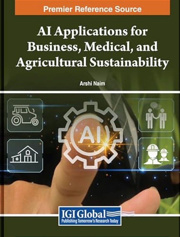 Ai Applications For Business, Medical, And Agricultural Sustainability-..