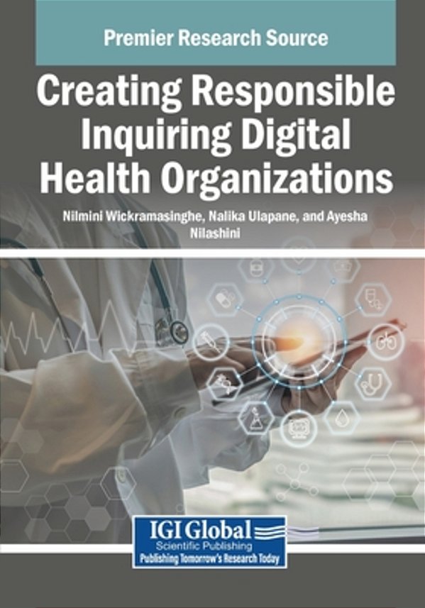 Creating Responsible Inquiring Digital Health Organizations-..
