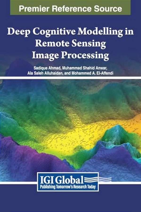 Deep Cognitive Modelling In Remote Sensing Image Processing-..