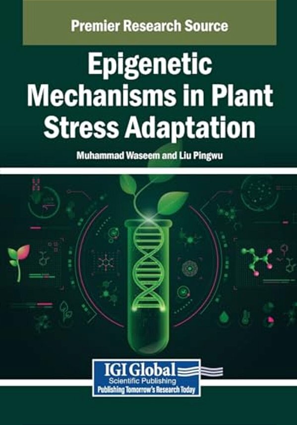 Epigenetic Mechanisms In Plant Stress Adaptation-..