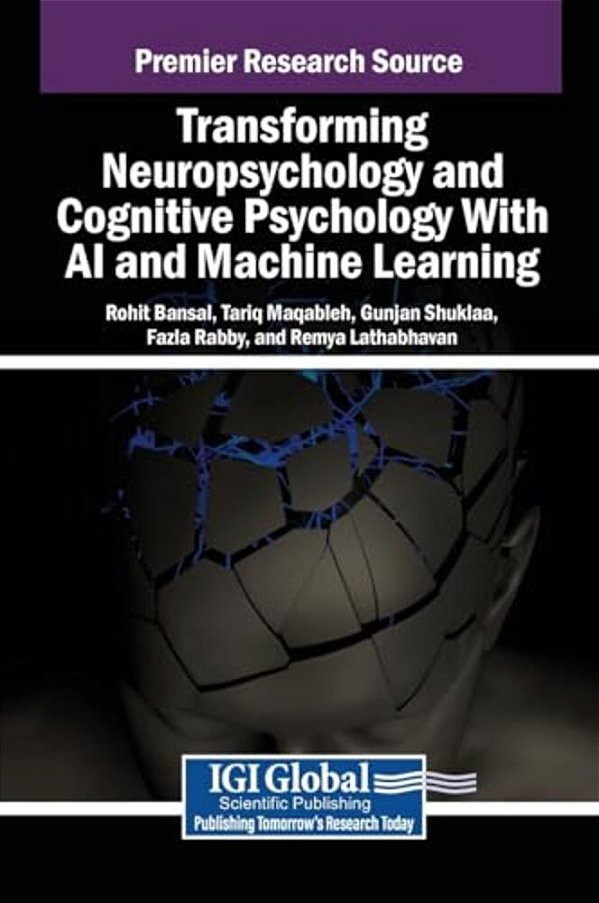 Transforming Neuropsychology And Cognitive Psychology With Ai And Machine Learning-..