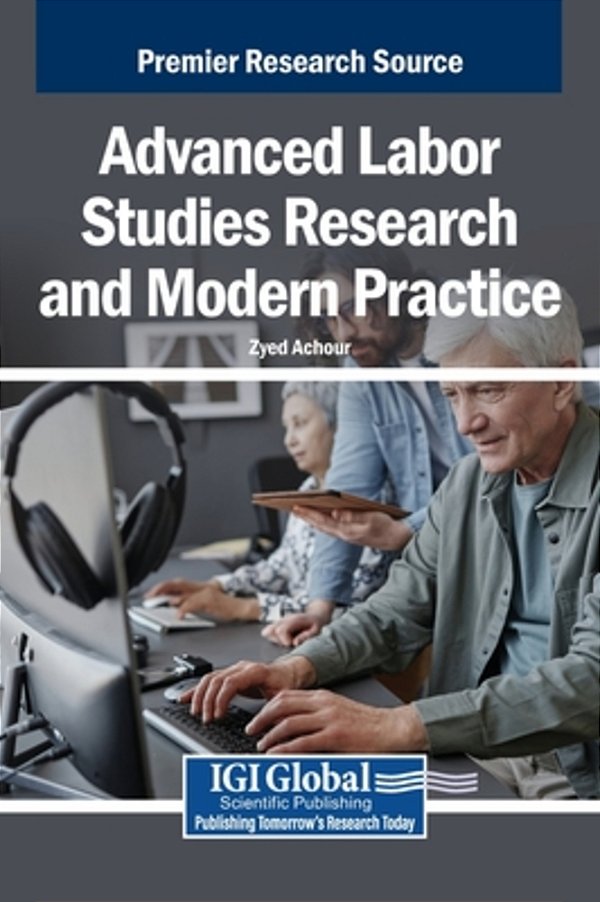 Advanced Labor Studies Research And Modern Practice-..