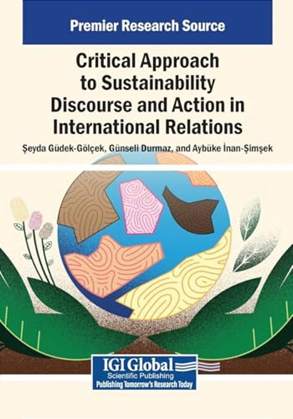 Critical Approach To Sustainability Discourse And Action In International Relations-..
