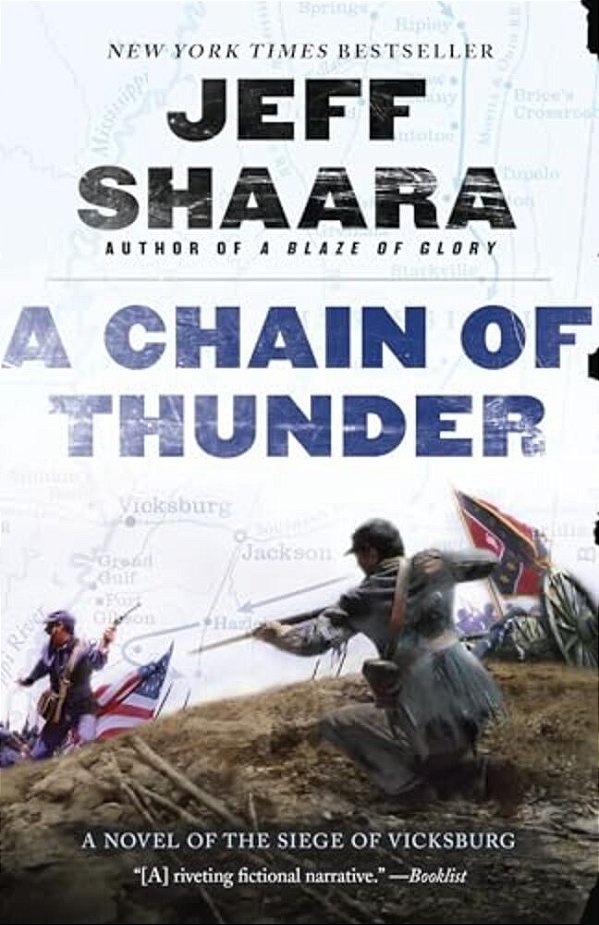 A Chain Of Thunder: A Novel Of The Siege Of Vicksburg-..