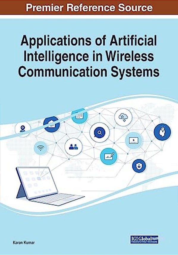 Applications Of Artificial Intelligence In Wireless Communication Systems-..