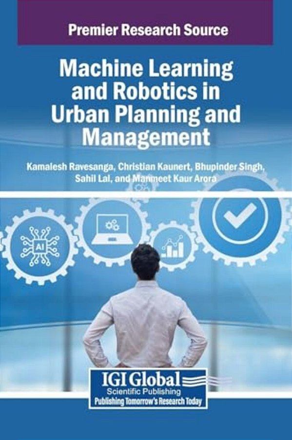Machine Learning And Robotics In Urban Planning And Management-..