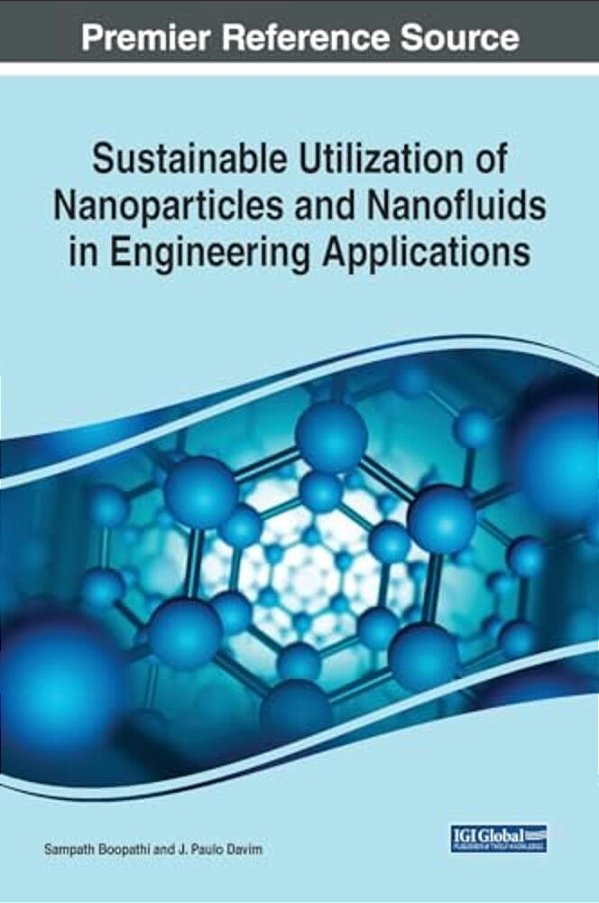 Sustainable Utilization Of Nanoparticles And Nanofluids In Engineering Applications-..