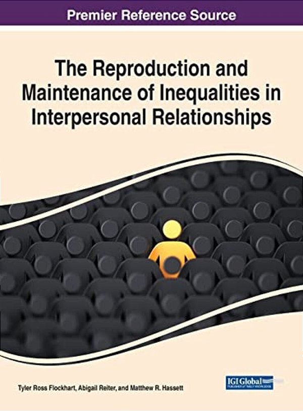 The Reproduction And Maintenance Of Inequalities In Interpersonal Relationships-..