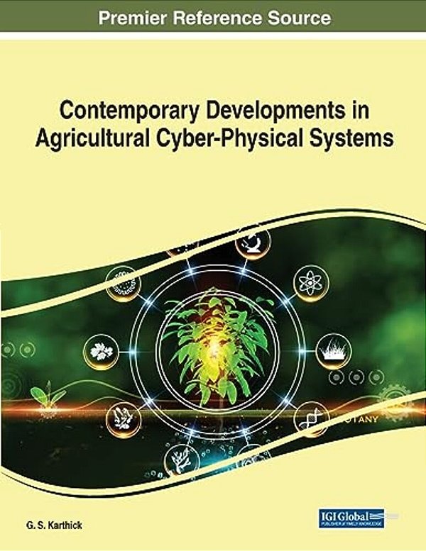 Contemporary Developments In Agricultural Cyber-Physical Systems-..