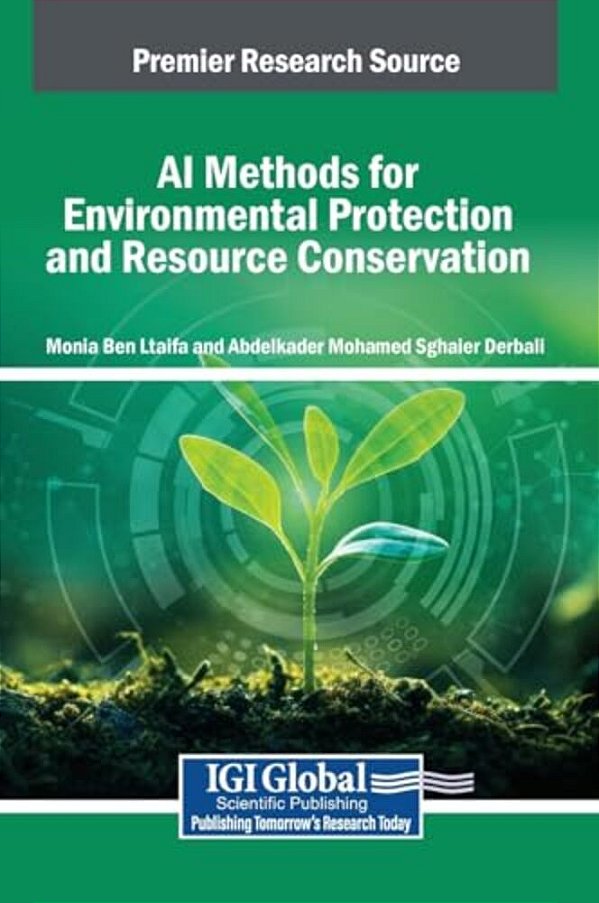 Ai Methods For Environmental Protection And Resource Conservation-..