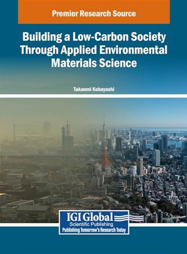 Building A Low-Carbon Society Through Applied Environmental Materials Science-..