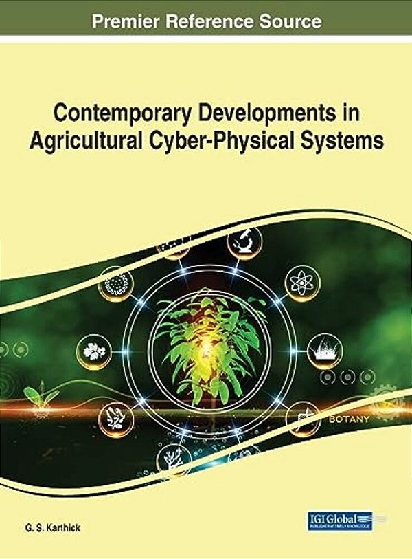 Contemporary Developments In Agricultural Cyber-Physical Systems-..
